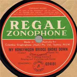 Download Wilf Carter - My Honeymoon Bridge Broke Down / I'm Only A Dude In Cowboy Clothes