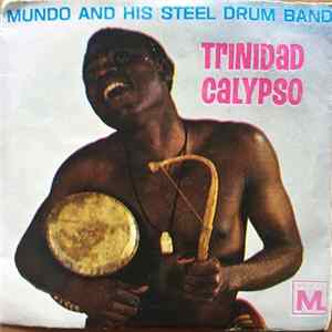 Download Mundo And His Steel Drum Band - Trinidad Calypso