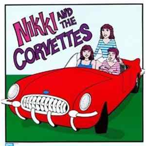 Download Nikki And The Corvettes - Nikki And The Corvettes
