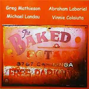 Download Greg Mathieson, Abraham Laboriel, Michael Landau, Vinnie Colaiuta - Live At The Baked Potato 2000