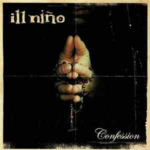 Download Ill Niño - Confession