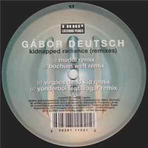 Download Gábor Deutsch - Kidnapped Radiance (Remixes)