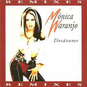 Download Mónica Naranjo - Desátame (Remixes)