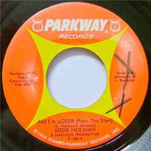 Download Eddie Holman - Am I A Loser (From The Start) / You Know That I Will