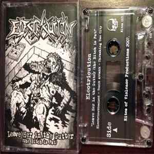 Download Electricution - Leave Her In The Gutter (The Bitch Is Fat)