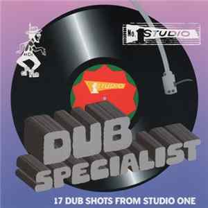 Download Dub Specialist - 17 Dub Shots From Studio One