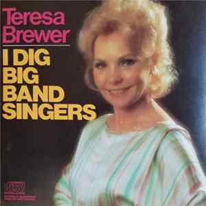 Download Teresa Brewer - I Dig Big Band Singers