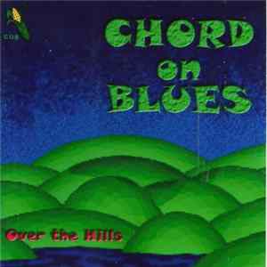 Download Chord On Blues - Over The Hills