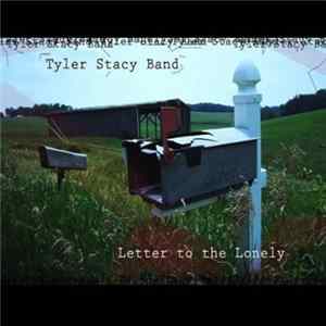 Download Tyler Stacy Band - Letter to the Lonely