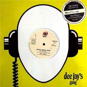 Download The World - Shoo Shoo Wah / Ask Another Question / The Loop