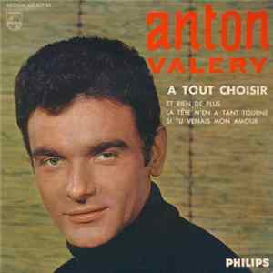 Download Anton Valéry - A Tout Choisir
