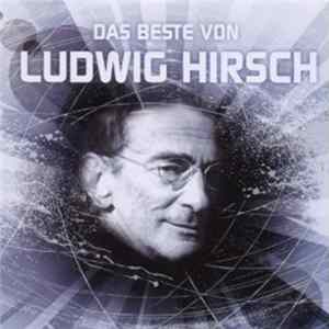 Download Ludwig Hirsch - Das Beste Von Ludwig Hirsch