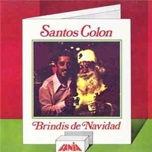Download Santos Colón - Brindis De Navidad