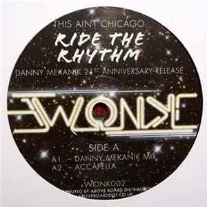 Download This Ain't Chicago - Ride The Rhythm (21st Anniversary Release)