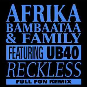 Download Afrika Bambaataa & Family Featuring UB40 - Reckless