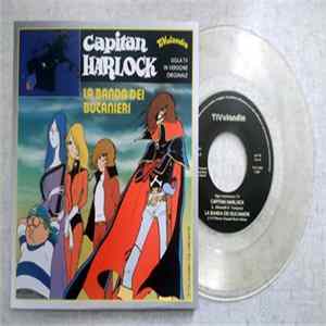 Download La Banda Dei Bucanieri / I Micronauti - Capitan Harlock / Capitan Futuro