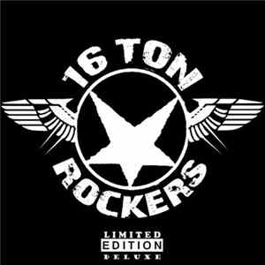 Download 16 Ton Rockers - Limited Edition Deluxe