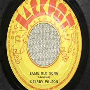 Download Delroy Wilson - The Same Old Song / Stay By Me