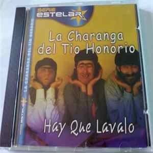 Download La Charanga Del Tio Honorio - Hay Que Lavalo