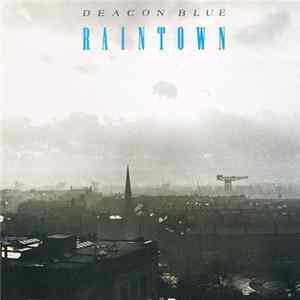 Download Deacon Blue - Raintown