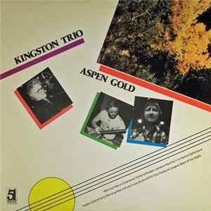 Download Kingston Trio - Aspen Gold