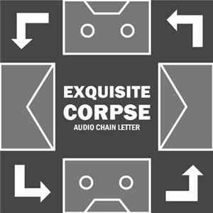 Download Various - Exquisite Corpse Audio Chain Letter, Volume 2