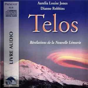 Download Aurelia Louise Jones & Dianne Robbins , Narrated By Vincent Davy - Telos - Révélations De La Nouvelle Lémurie