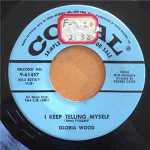 Download Gloria Wood - Hey Mister! / I Keep Telling Myself