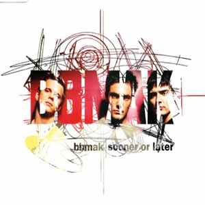 Download BBMak - Sooner Or Later