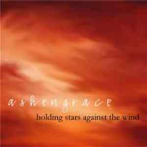 Download Ashengrace - Holding Stars Against The Wind 1997-2000