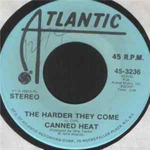 Download Canned Heat - The Harder They Come