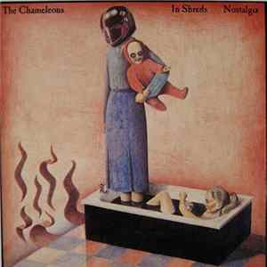 Download The Chameleons - In Shreds / Nostalgia
