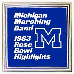Download The University Of Michigan Marching Band - 1983 Rose Bowl Highlights