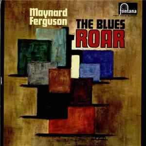 Download Maynard Ferguson - The Blues Roar