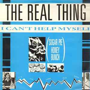 Download The Real Thing - I Can't Help Myself