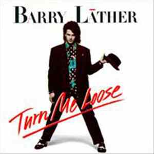 Download Barry Lather - Turn Me Loose