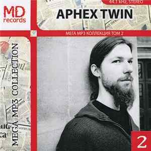 Download Aphex Twin - Aphex Twin 2 (1995-2001)