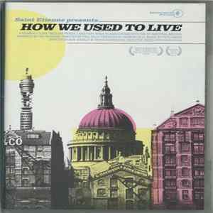 Download Saint Etienne - How We Used To Live