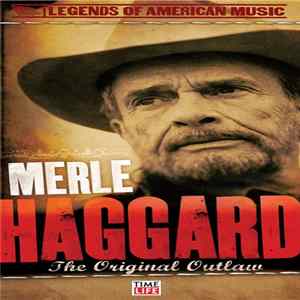 Download Merle Haggard - The Original Outlaw