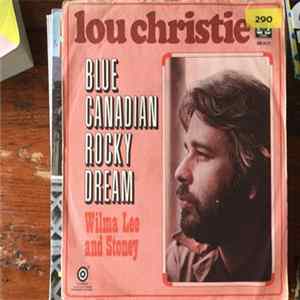 Download Lou Christie - Blue Canadian Rocky Dream