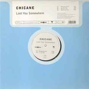 Download Chicane - Lost You Somewhere