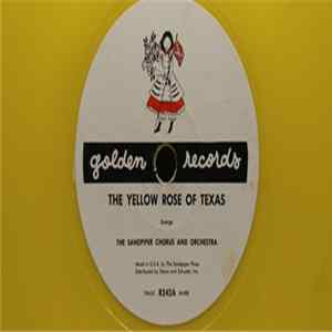 Download The Sandpiper Chorus And Orchestra - The Yellow Rose Of Texas / Piddily Patter Patter