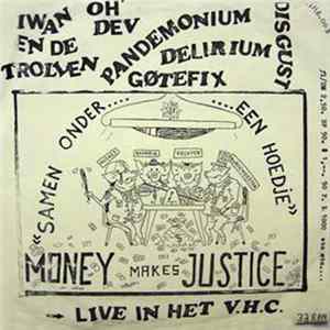 Download Various - Money Makes Justice "Samen Onder.... ....Een Hoedje"