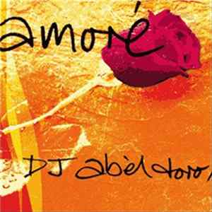 Download DJ Abèl Toro - Amoré