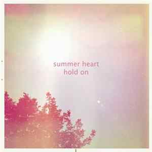 Download Summer Heart - Hold On / Girl From The Moon