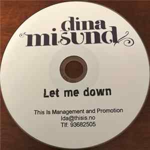 Download Dina Misund - Let Me Down