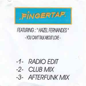 Download Fingertap Featuring: Hazel Fernandes - You Can't Talk About Love