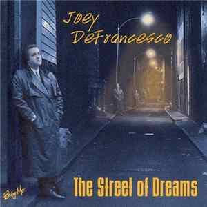 Download Joey DeFrancesco - The Street Of Dreams