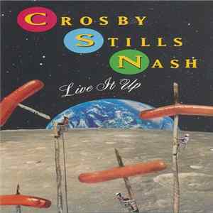 Download Crosby, Stills & Nash - Live It Up