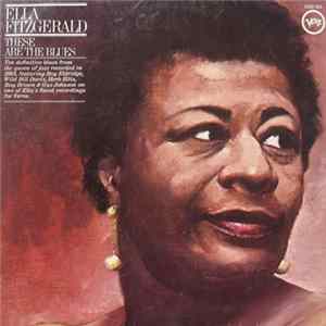 Download Ella Fitzgerald - These Are The Blues